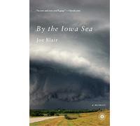 By the Iowa Sea: A Memoir