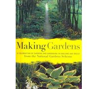 By The National Gardens Scheme Making Gardens [Hardcover]