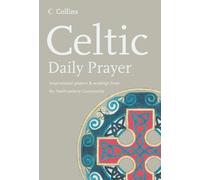 By The Northumbria Community Celtic Daily Prayer (Northumbria Community) (2nd Edition)