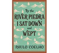 By the River Piedra I Sat Down and Wept