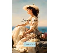 By the Sea: A Vintage Coastal Notebook: For Writing, Notes, Journaling, Sketching, and Everyday Inspiration