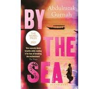 By the Sea : By the winner of the Nobel Prize in Literature 2021