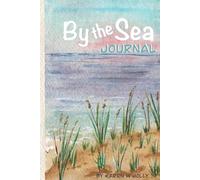 By The Sea Daily Journal: Daily Journaling Inspired By A Vilano Beach Sunrise