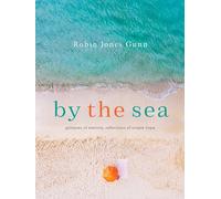 By the Sea: Glimpses of Eternity, Reflections of Simple Hope