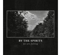 By The Spirits - We Are Falling