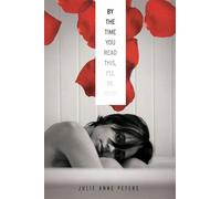 By The Time You Read This I'll Be Dead