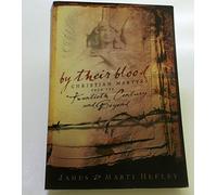 By Their Blood: Christian Martyrs from the Twentieth Century and Beyond