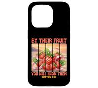 By Their Fruit You Will Know Them Matthew 7 16 Bible Verse Case for iPhone 15 Pro