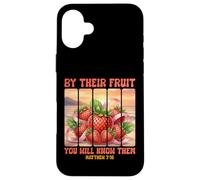 By Their Fruit You Will Know Them Matthew 7 16 Bible Verse Case for iPhone 16 Plus