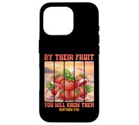 By Their Fruit You Will Know Them Matthew 7 16 Bible Verse Case for iPhone 16 Pro
