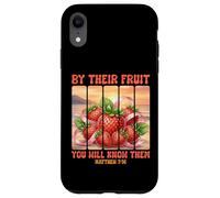By Their Fruit You Will Know Them Matthew 7 16 Bible Verse Case for iPhone XR