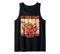 By Their Fruit You Will Know Them Matthew 7 16 Bible Verse Tank Top