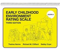 By Thelma Harms Early Childhood Environment Rating Scales, Third Edition (Ecers-3): Early Childhood Environment Rati (3rd Revised edition) [Spiral-bound]