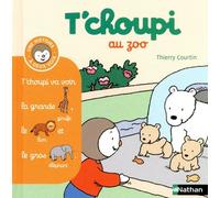 By Thierry Courtin T'choupi au zoo [Album]