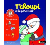 By Thierry Courtin T'Choupi et le PÇùre NoǮl [Album]