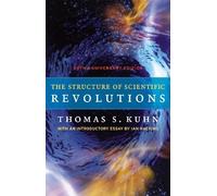 By Thomas Kuhn - The Structure of Scientific Revolutions (50th anniversary ed)