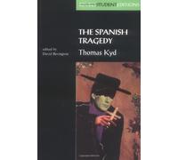 By Thomas Kyd - The Spanish Tragedy (Revels Student Editions) (New edition)