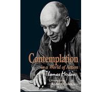 By Thomas Merton - Contemplation in a World of Action: Restored and Corrected Edition: 2nd (second) Edition