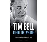 By Tim Bell Right or Wrong [Hardcover]