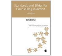 By Tim Bond - Standards and Ethics for Counselling in Action (Counselling in Action series) (Third Edition)