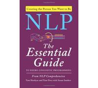 By Tom Hoobyar - Nlp: The Essential Guide to Neuro-Linguistic Programming (Original)