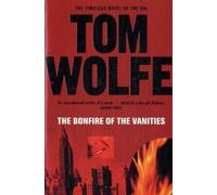 By Tom Wolfe The Bonfire of the Vanities (Picador Books) (New edition) [Paperback]