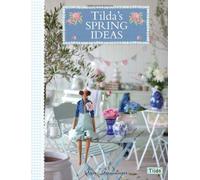 By Tone Finnanger - Tilda's Spring Ideas