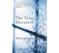 By Tove Jansson The True Deceiver