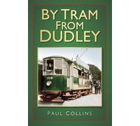 By Tram From Dudley