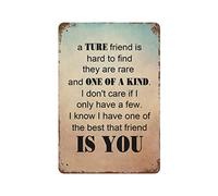 by Unbranded A Ture Friend is Hard to Find They are Rare and One of A Kind Metal Signs Funny Vintage Aluminum Metal Tin Sign for Living Room Wall Art Home Decor 8"x12" Poster