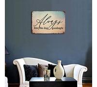 by Unbranded Always Kiss The Dog Goodnight Metal Signs Funny Vintage Aluminum Metal Tin Sign for Living Room Bedroom Wall Art Home Decor 8"x12" Poster Housewarming Gift