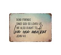 by Unbranded Dear Friends,Since God So Loved Us,We Also Ought to Love One Another Metal Signs Funny Vintage Aluminum Metal Tin Sign for Living Room Wall Art Home Decor 8"x12" Poster Birthday Gift