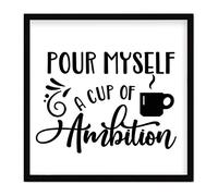 by Unbranded Inspirational Framed Country Wall Décor Wood Plank Sign 7x7 Inch Pour Myself A Cup of Ambition Positive Wall Art Wood Plaque Sign with Quotes Home Table Sign for Home Outdoor