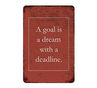 by Unbranded Retro Metal Tin Sign A Goal is A Dream with A Deadline. Wall Poster Sign, Funny Wall Art Decorations for Coffee Bar Home Kitchen 8x12 Inch