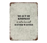 by Unbranded Retro Tin Sign Metal Sign, No Act of Kindness No Matter How Small is Ever Wasted Vintage Wall Decor Farmhouse Home Decor 12x16 Inch