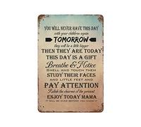 by Unbranded You Will Never Have This Day with Your Children Again Metal Signs with Saying Funny Vintage Aluminum Metal Tin Sign for Living Room Wall Art Home Decor 8"x12" Poster Housewarming Gift