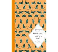 By Ursula Moray Williams Gobbolino the Witch's Cat: Macmillan Classics Edition [Hardcover]