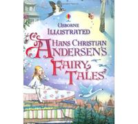 By Usborne Publishing Illustrated Hans Christian Andersen (Usborne Illustrated Story Collections) (New edition)