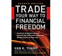 Van K. Tharp – Trade Your Way to Financial Freedom – 2nd Edition