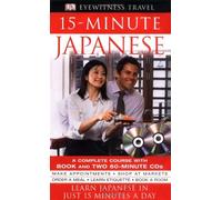 By VARIOUS - 15-Minute Japanese: Learn Japanese in Just 15 Minutes a Day (Eyewitness Travel 15-Minute Language Packs)