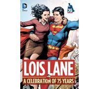 By Various - Lois Lane: A Celebration of 75 Years HC