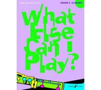 By Various What Else Can I Play? Clarinet Grade 3 [Paperback]