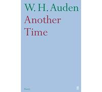 By W.H. Auden Another Time (New Ed) [Paperback]
