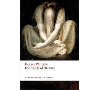 By Walpole, Horace ( Author ) [ The Castle of Otranto: A Gothic Story By Dec-2014 Paperback