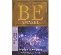 By Warren W. Wiersbe Be Amazed ( Minor Prophets ): Restoring an Attitude of Wonder Andworship (2nd Edition) [Paperback]