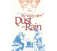 By Way of Dust and Rain