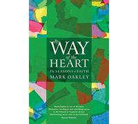 By Way of the Heart: The Seasons of Faith