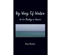 By Way of Water: An Eco-theology in Memoir