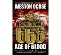 By Weston Ochse SEAL Team 666: Age of Blood (Seal Team 666 2)