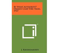 By What Authority? Ommen Camp Fire Talks, 1927